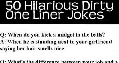 dirtiest one liners|rude one liners for adults.